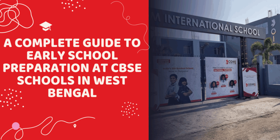 A Complete Guide to Early School Preparation at CBSE Schools in West Bengal