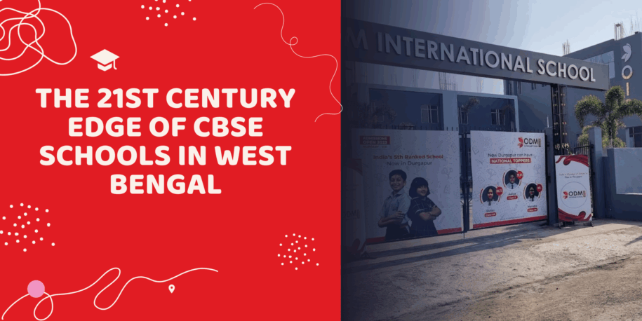 The 21st Century Edge of CBSE Schools in West Bengal