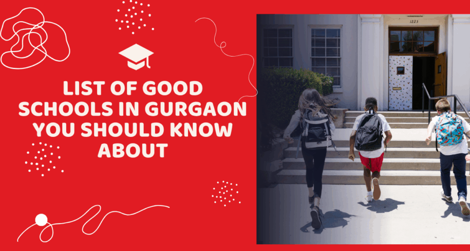 List of good schools in Gurgaon you should know about