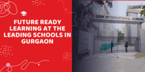 Future Ready Learning at the Leading Schools in Gurgaon