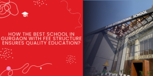 Best school in gurgaon with fee structure