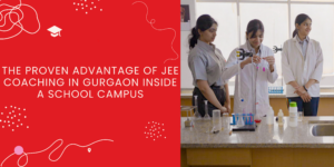 JEE coaching in gurgaon
